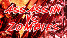 Assassin VS Zombies